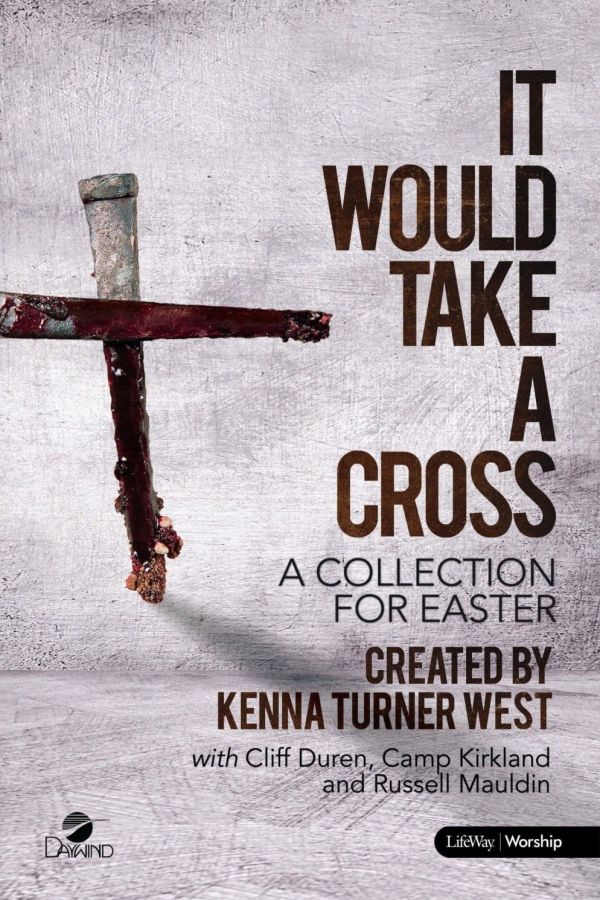 It Would Take A Cross – Easter Collection cover art by Daywind Worship