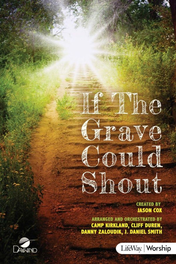If The Grave Could Shout – Easter Worship Musical cover art by Daywind Worship
