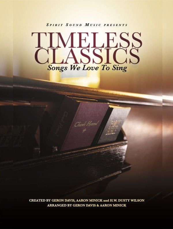 Timeless Classics (Songs We Love to Sing) choral collection cover – 10 beloved hymns arranged for church choirs and kids worship by Geron Davis and Aaron Minick, Daywind Worship