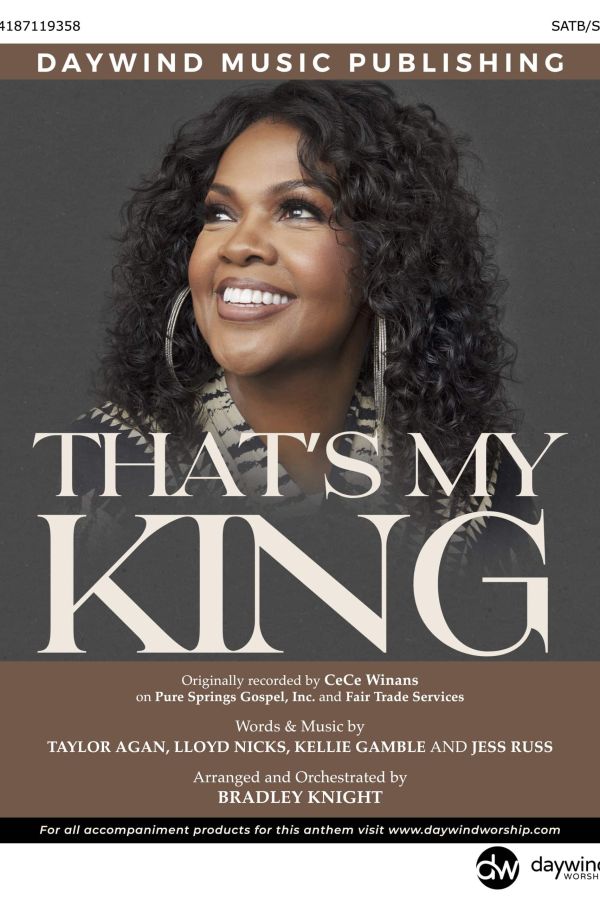 That's My King CeCe Winans SATB choir anthem – Bradley Knight arrangement – Daywind Worship