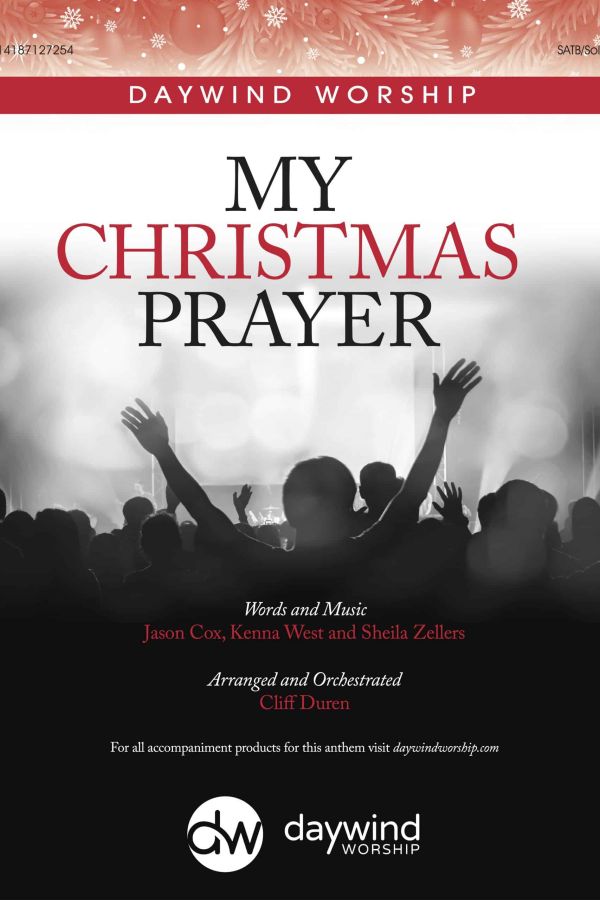 My Christmas Prayer – Powerful Christmas Anthem arranged by Cliff Duren. High-energy gospel song of hope and joy for church choirs.