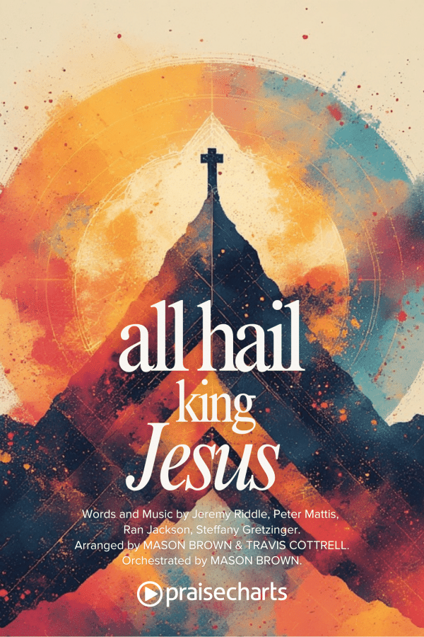 All Hail King Jesus choral anthem cover – SATB arrangement by Daywind Worship