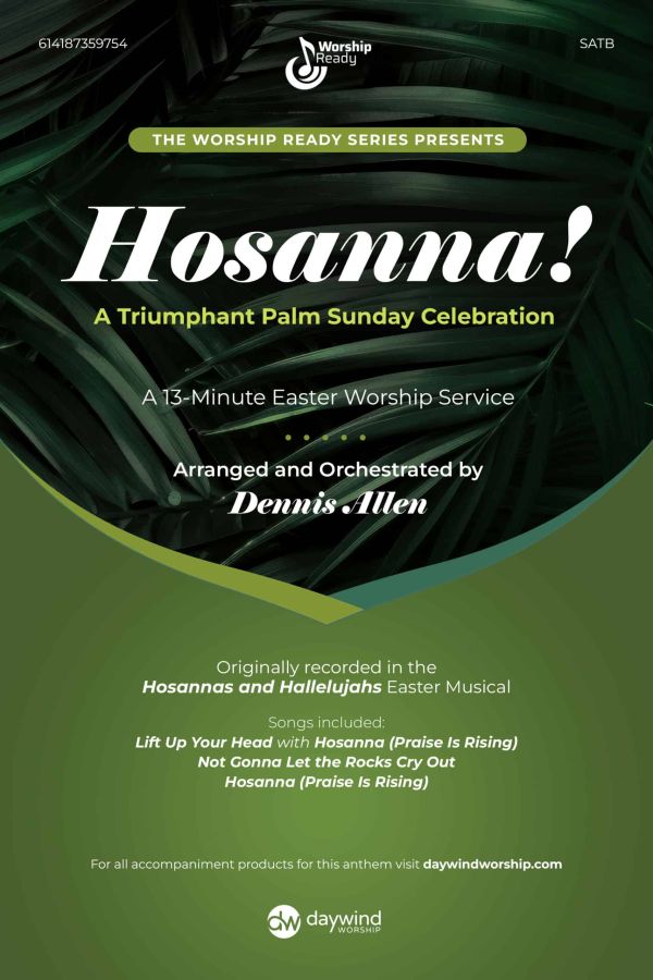 Hosanna! triumphant Palm Sunday celebration choral anthem cover – Daywind Worship