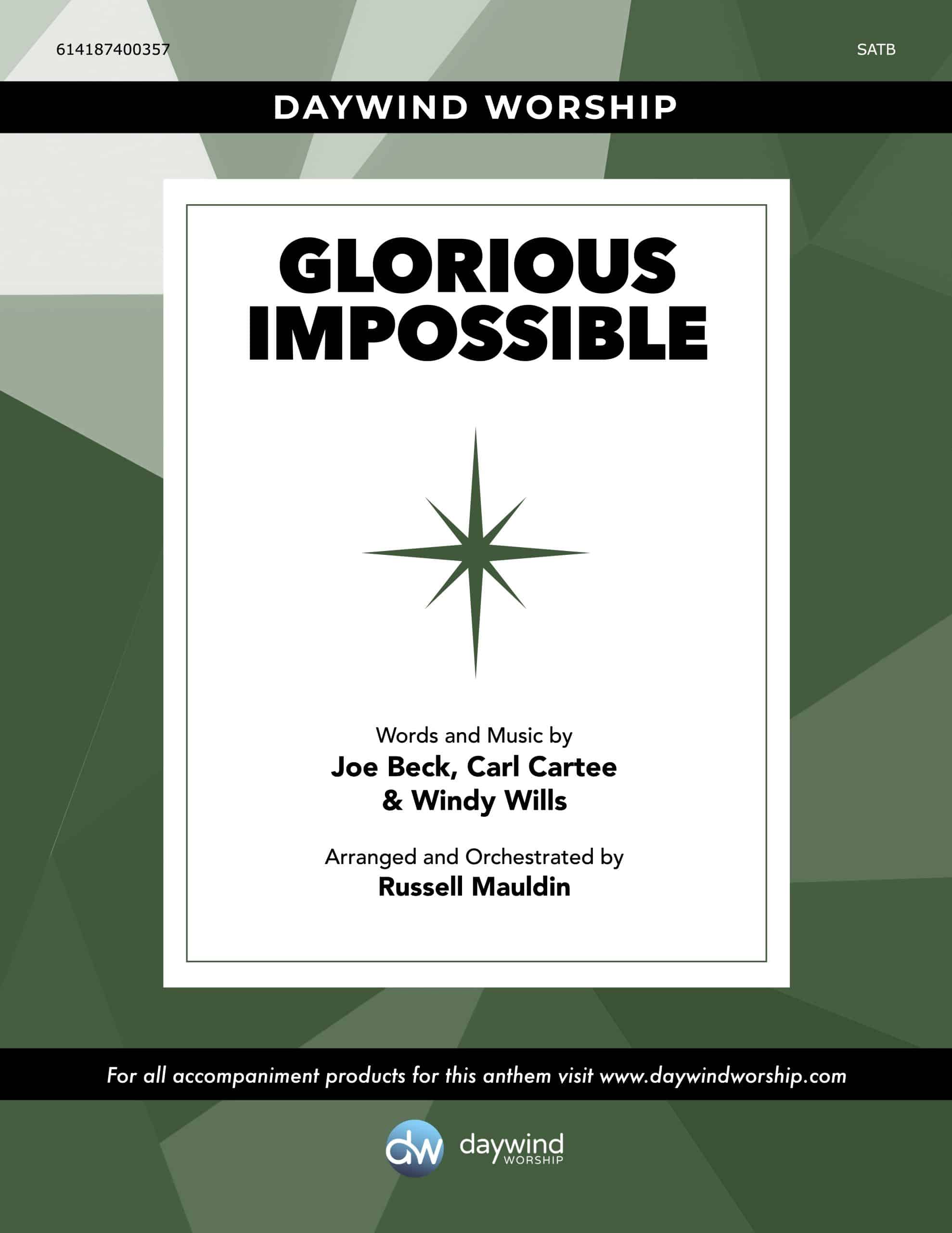 Glorious Impossible – SATB Christmas Anthem by Russell Mauldin (Daywind Worship)