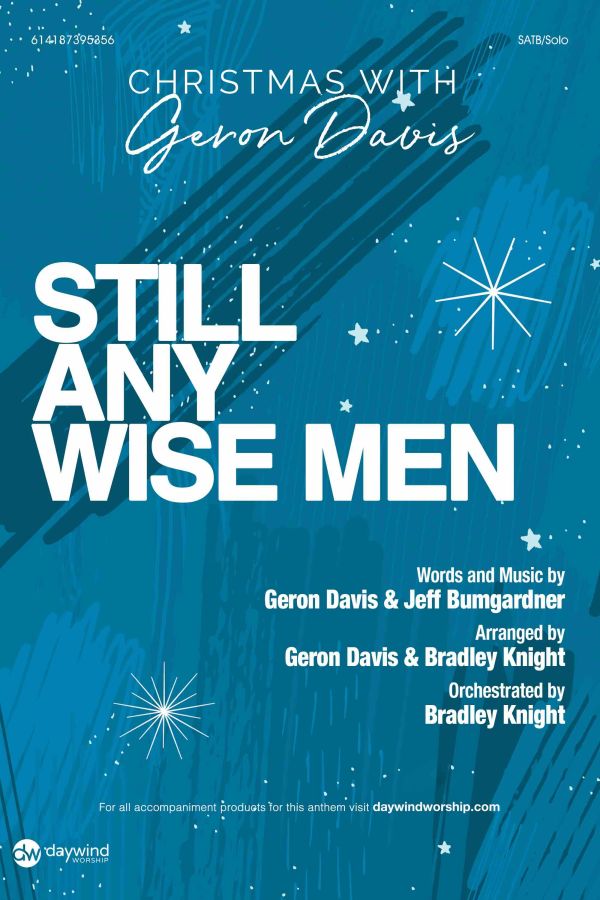 Still Any Wise Men – SATB/Duet Christmas Anthem