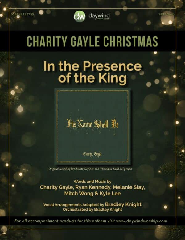 In the Presence of the King – Charity Gayle SATB Christmas anthem