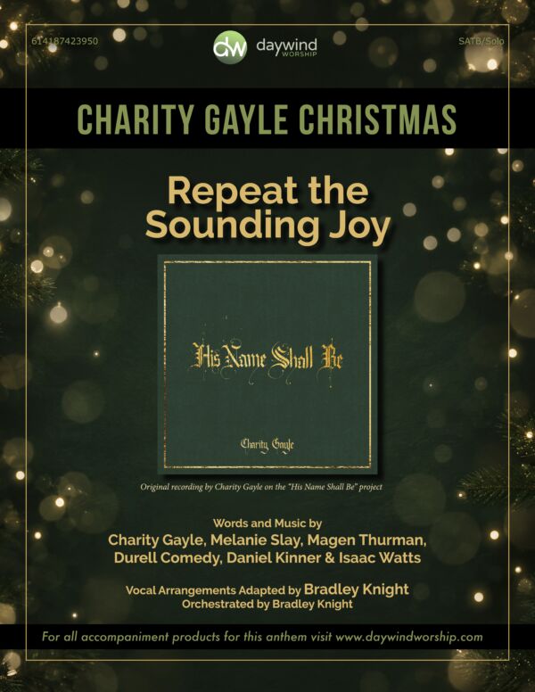 Repeat the Sounding Joy – Charity Gayle SATB Christmas anthem